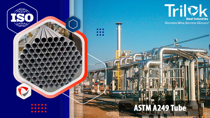 ASTM A249 Tube ASTM A249 Tube