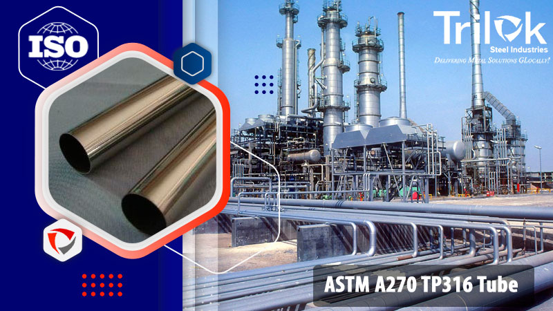 ASTM A270 TP316 Tube