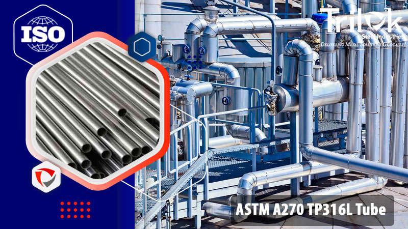 ASTM A270 TP316L Tube ASTM A270 TP316L Tube